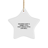 Funny Drawing Gifts for Men, Women, or Friends - 'Drawing Is Not A Hobby' Star Ornament, White, Christmas Unique Gifts from Family - Image 1